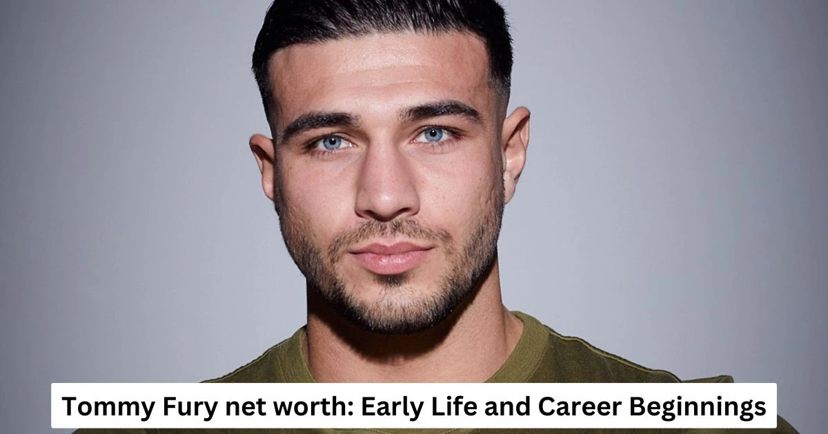 Tommy Fury Net Worth