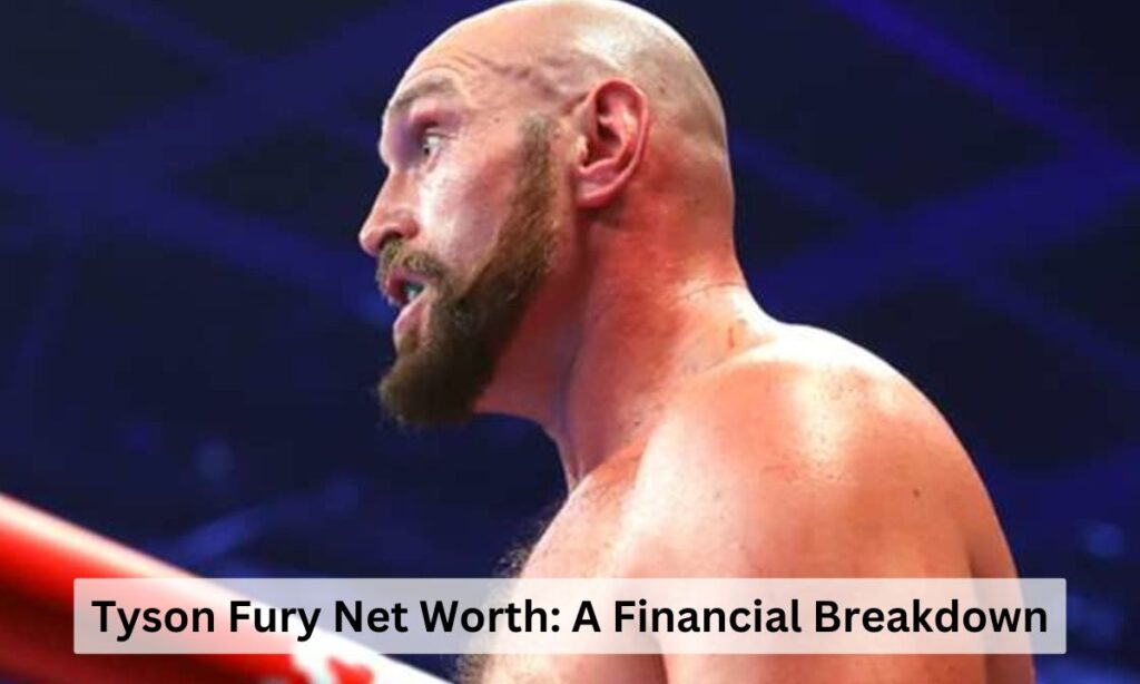 Tyson Fury Net Worth